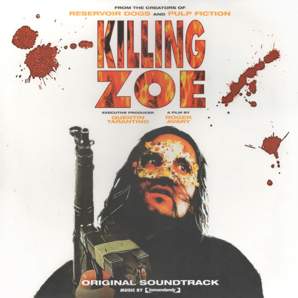 Tomandandy - Killing Zoe (Original Soundtrack)