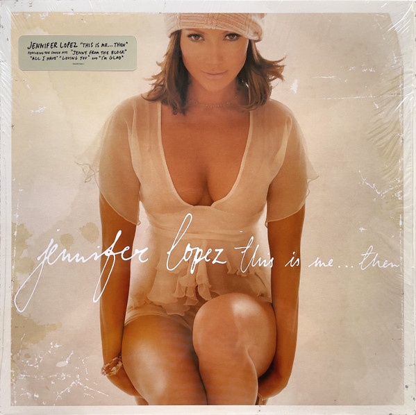 Jennifer Lopez - This Is Me… Then