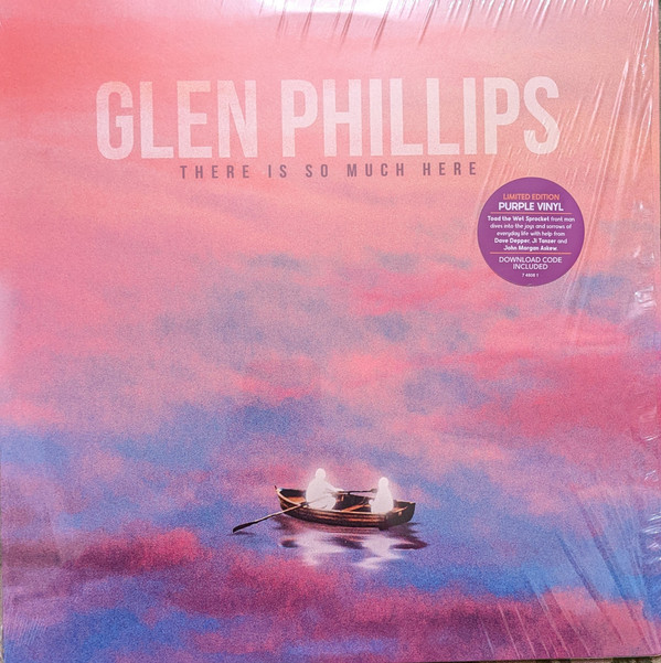 Glen Phillips - There Is So Much Here