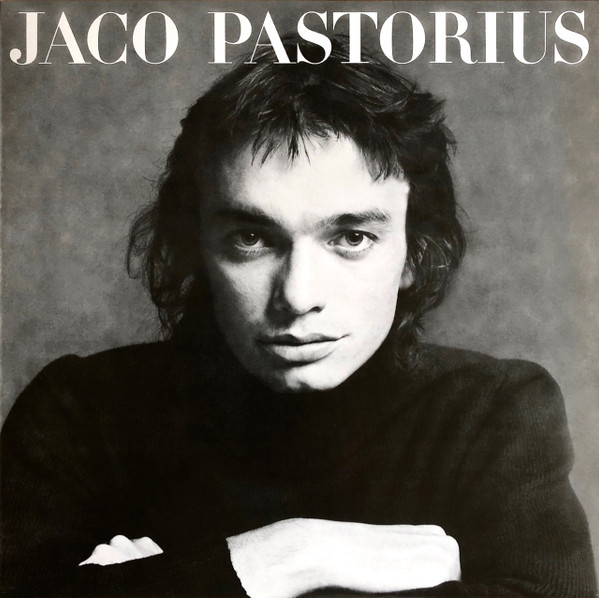 Jaco Pastorius - Jaco Pastorius