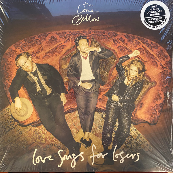 The Lone Bellow - Love Songs For Losers