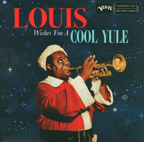 Louis Armstrong - Louis Wishes You A Cool Yule