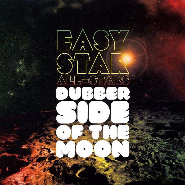 Easy Star All-Stars - Dubber Side Of The Moon