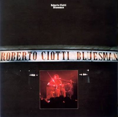 Roberto Ciotti - Bluesman