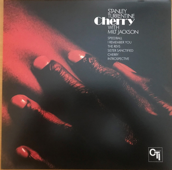 Stanley Turrentine, Milt Jackson - Cherry