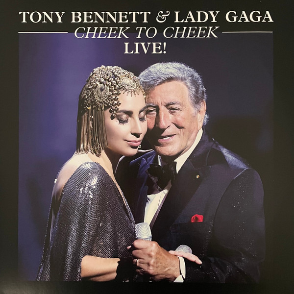 Tony Bennett, Lady Gaga - Cheek To Cheek Live!