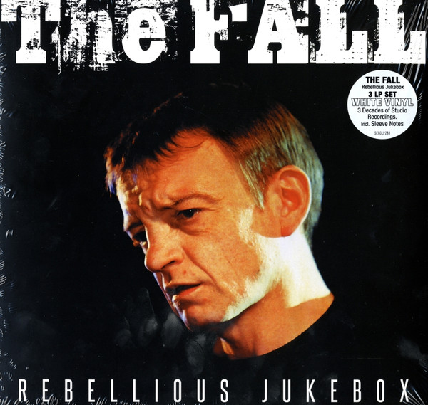 The Fall - Rebellious Jukebox