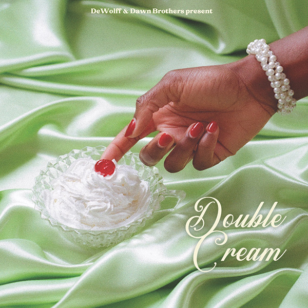 Dewolff, The Dawn Brothers, Double Cream (2) - Double Cream