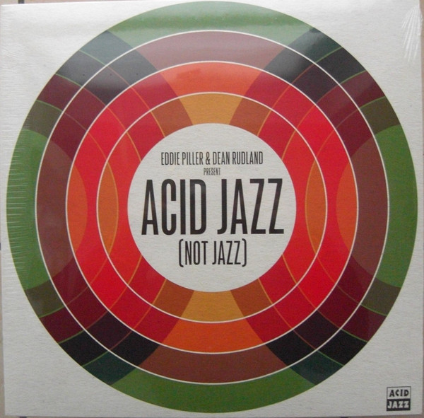 Eddie Piller, Dean Rudland - Acid Jazz (Not Jazz)