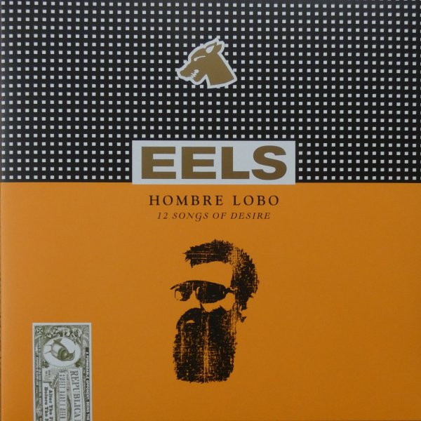 Eels - Hombre Lobo (12 Songs Of Desire)