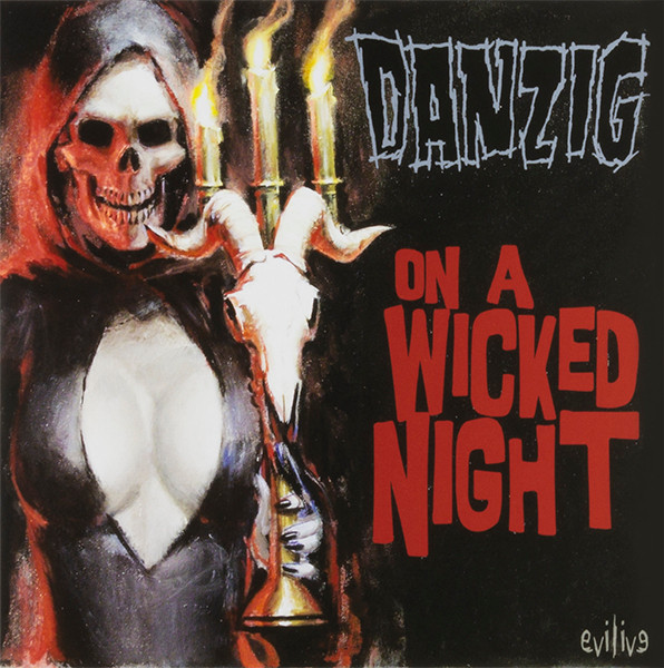 Danzig - On A Wicked Night