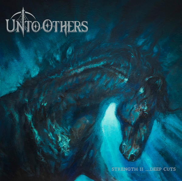 Unto Others - Strength II ...Deep Cuts