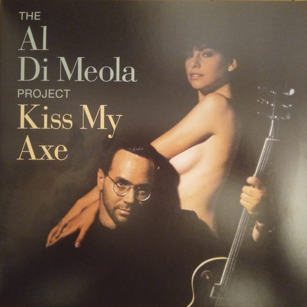 Al Di Meola Project - Kiss My Axe