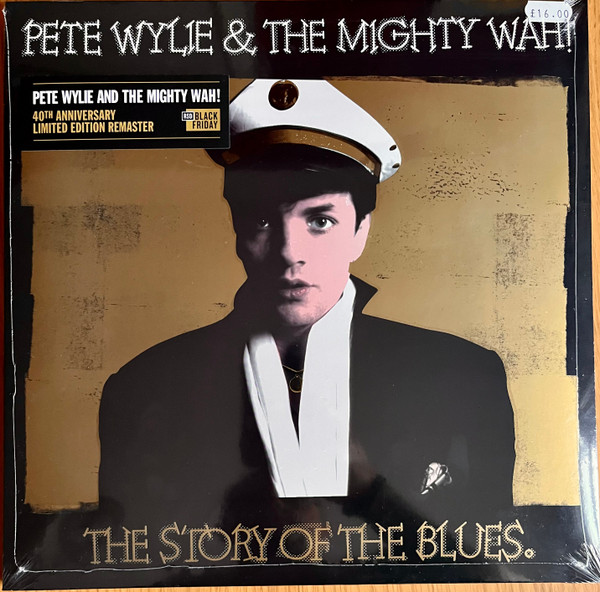 Pete Wylie, Wah! - The Story Of The Blues