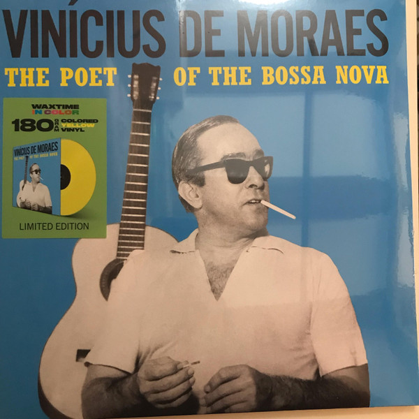 Vinicius De Moraes - The Poet Of The Bossa Nova