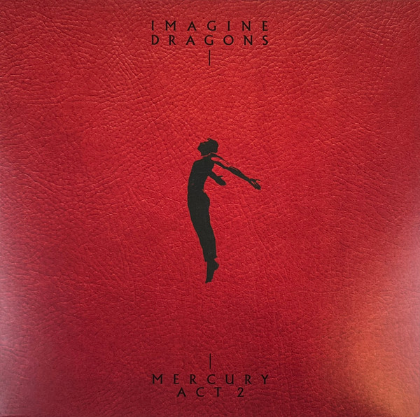 Imagine Dragons - Mercury - Act 2