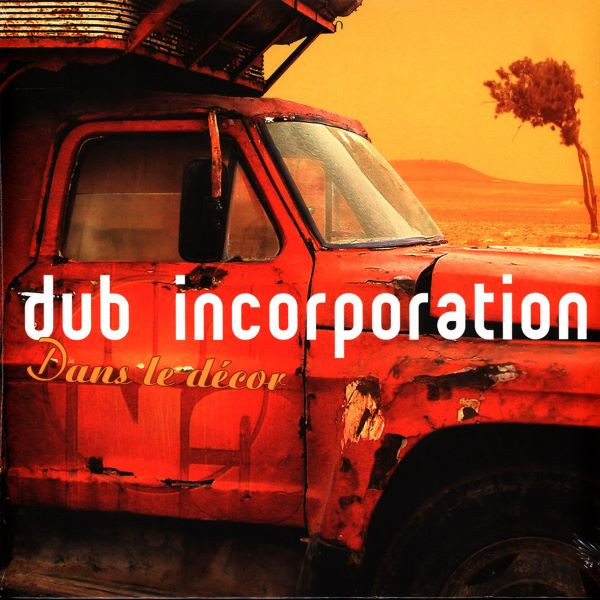 Dub Incorporation - Dans Le Décor