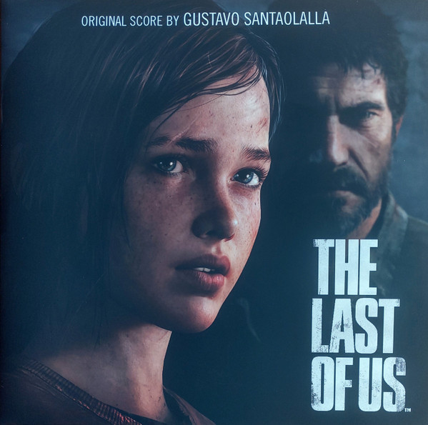 Gustavo Santaolalla - The Last Of Us