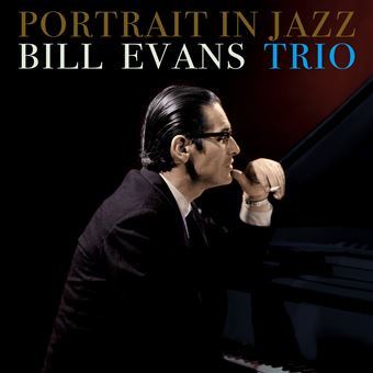 The Bill Evans Trio - Portrait In Jazz