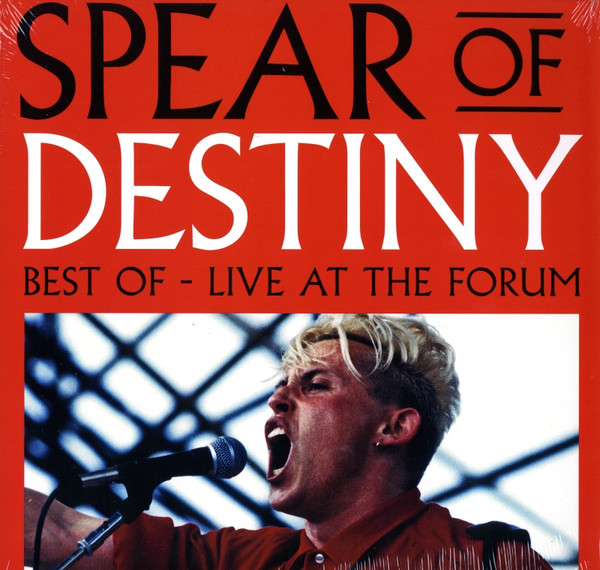 Spear Of Destiny - Best Of - Live At The Forum