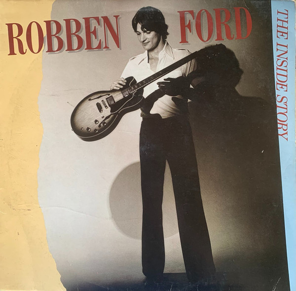 Robben Ford - The Inside Story