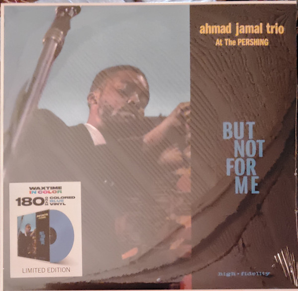 Ahmad Jamal Trio - Ahmad Jamal At The Pershing - But Not For Me