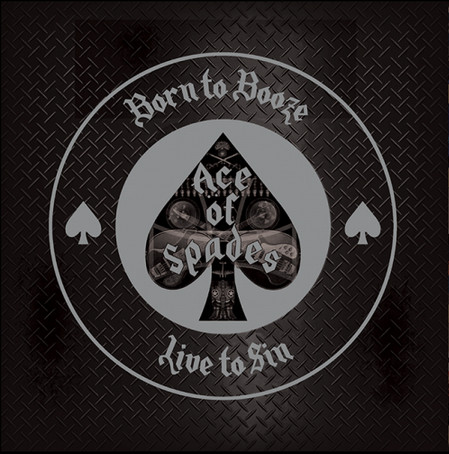 Ace Of Spades (7) - Born To Booze - Live To Sin