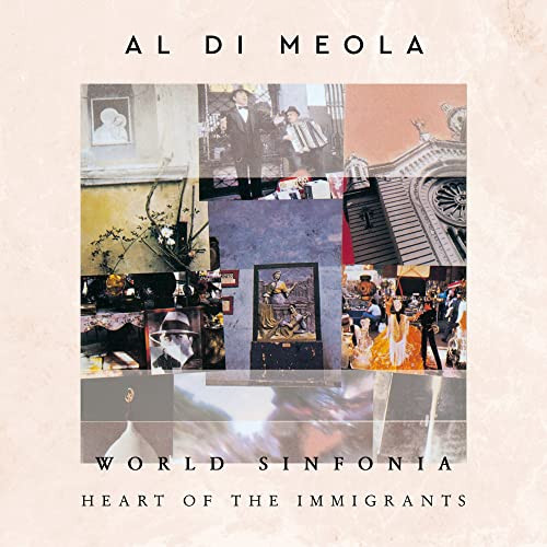 Al Di Meola - World Sinfonia - Heart Of The Immigrants