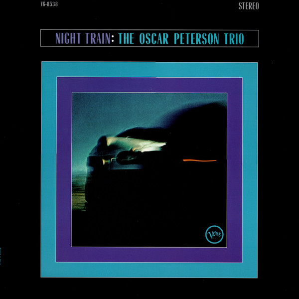 The Oscar Peterson Trio - Night Train