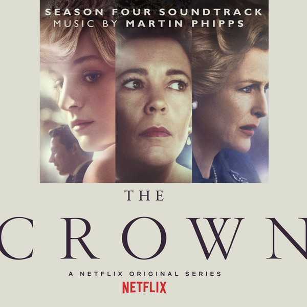 Martin Phipps - The Crown, Season Four Soundtrack (A Netflix Original Series)