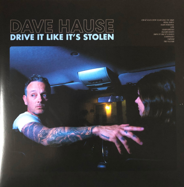 Dave Hause - Drive It Like It’s Stolen