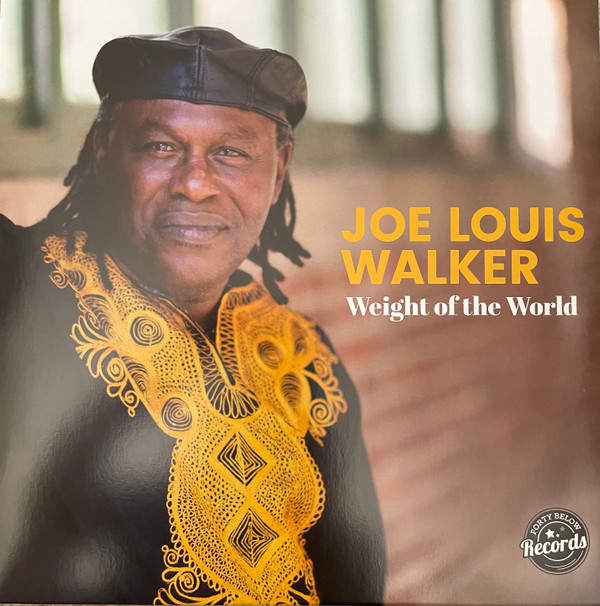 Joe Louis Walker - Weight Of The World