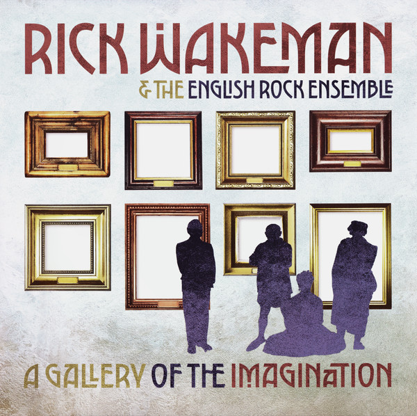 Rick Wakeman, The English Rock Ensemble - A Gallery Of The Imagination