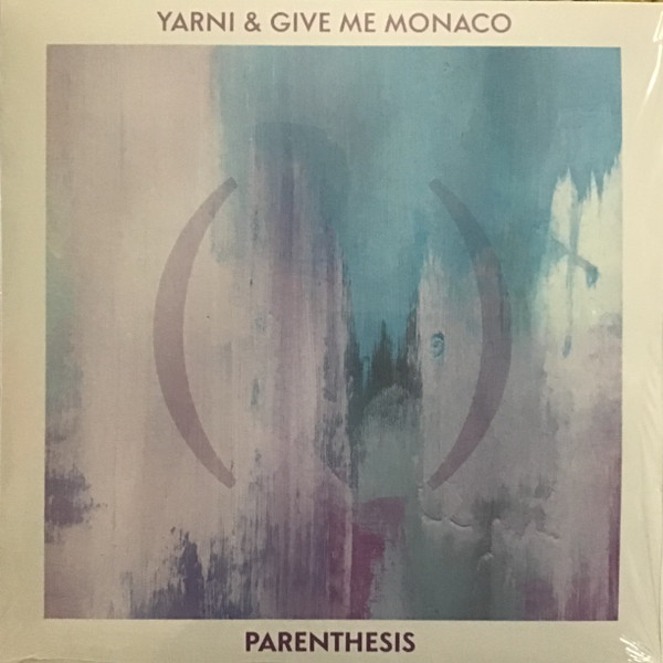 Yarni, Give Me Monaco - Parenthesis