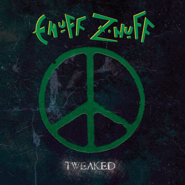 Enuff Z'nuff - Tweaked