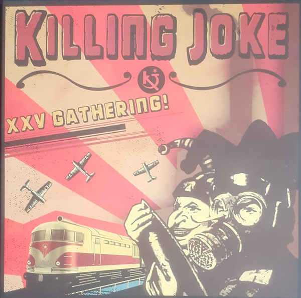 Killing Joke - XXV Gathering : Let Us Prey