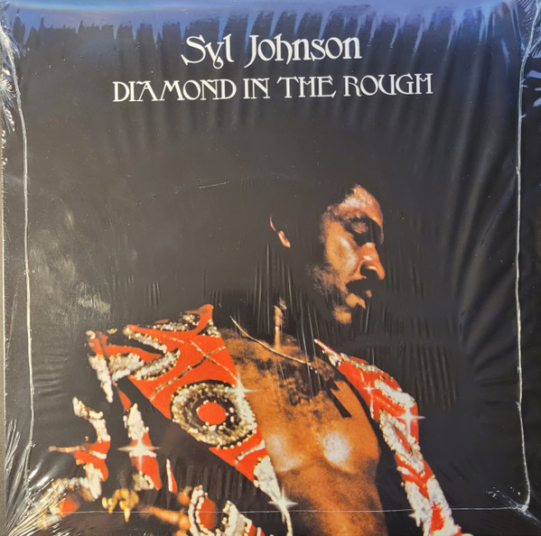 Syl Johnson - Diamond In The Rough