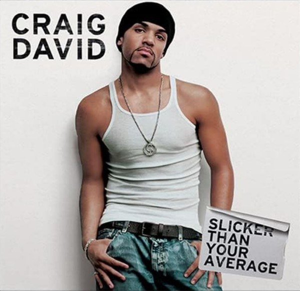 Craig David - Slicker Than Your Average