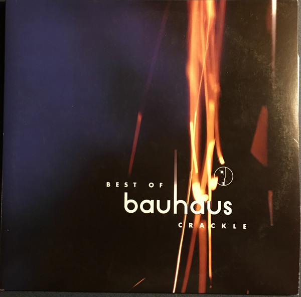 Bauhaus - Best Of Bauhaus | Crackle