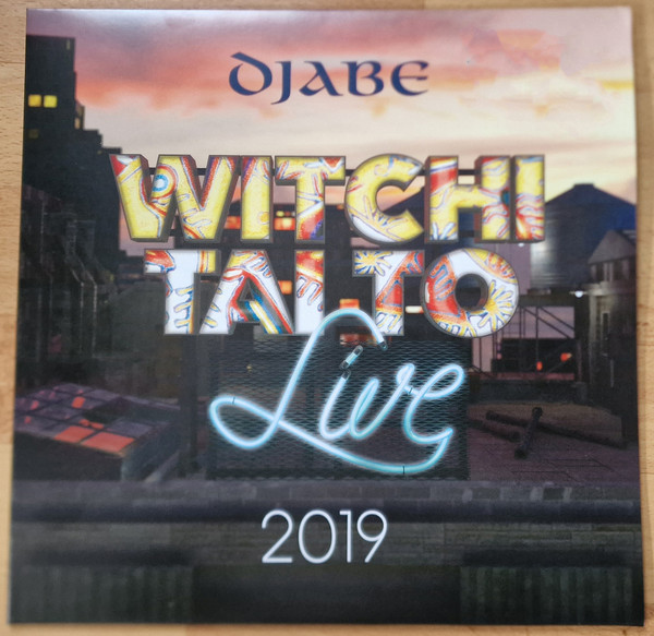 Djabe - Witchi Tai To Live 2019