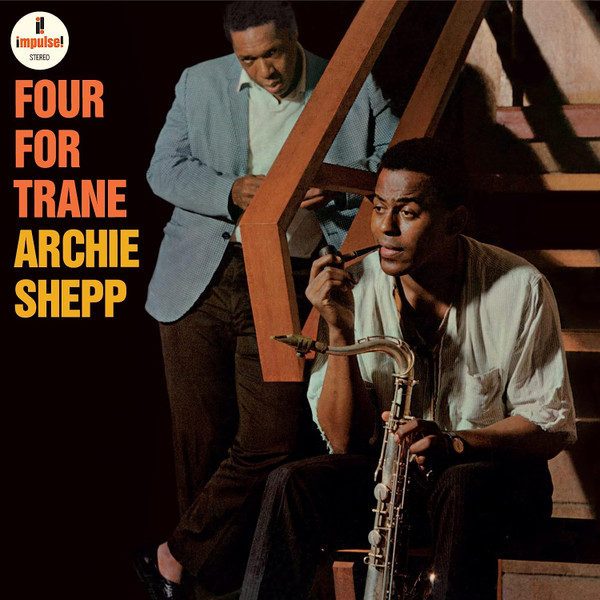 Archie Shepp - Four For Trane