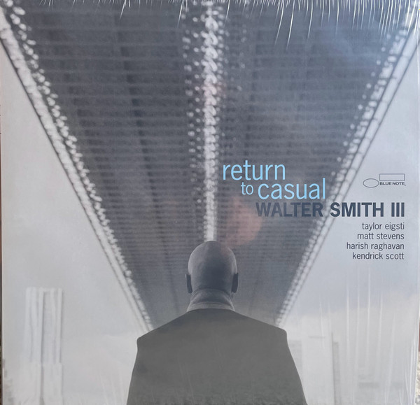 Walter Smith III - Return To Casual