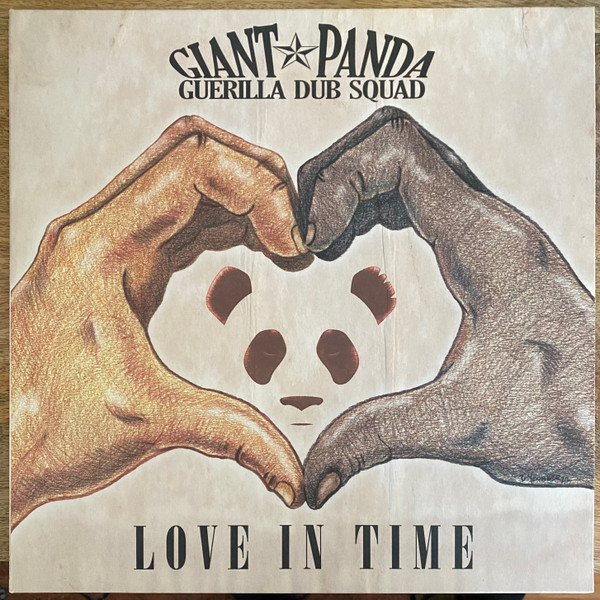 Giant Panda Guerilla Dub Squad - Love In Time