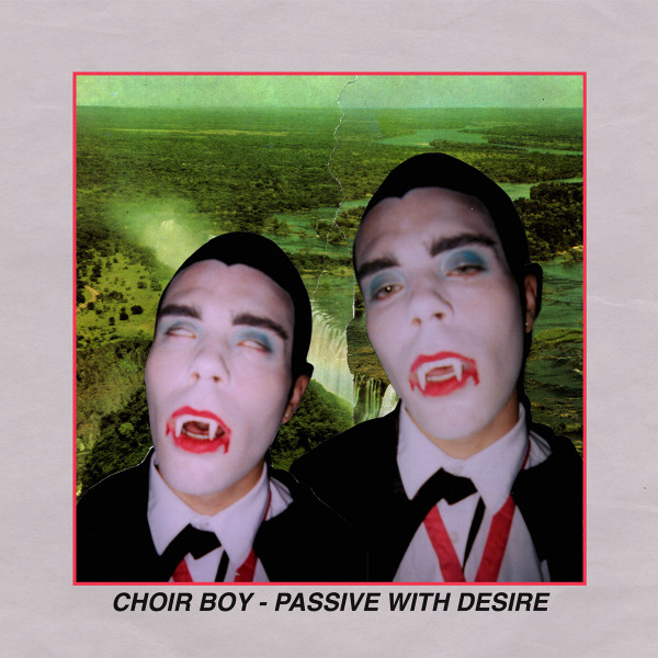 Choir Boy (2) - Passive With Desire