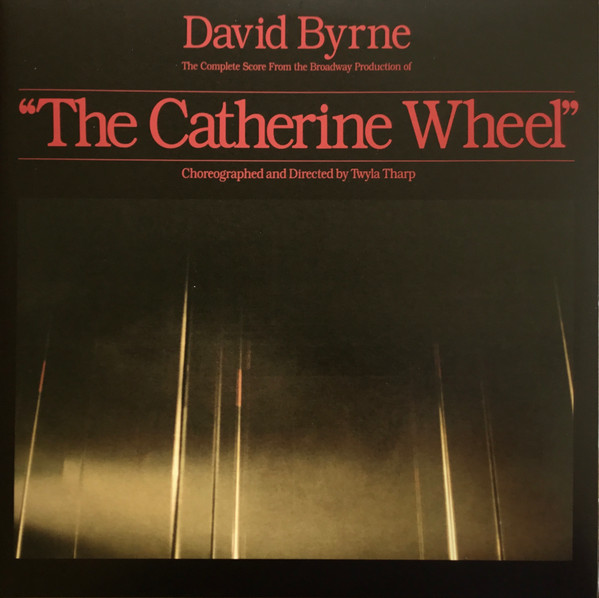 David Byrne - The Complete Score From The Broadway Production Of "The Catherine Wheel"