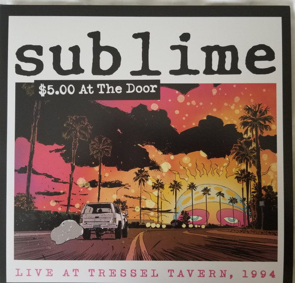 Sublime (2) - $5.00 At The Door