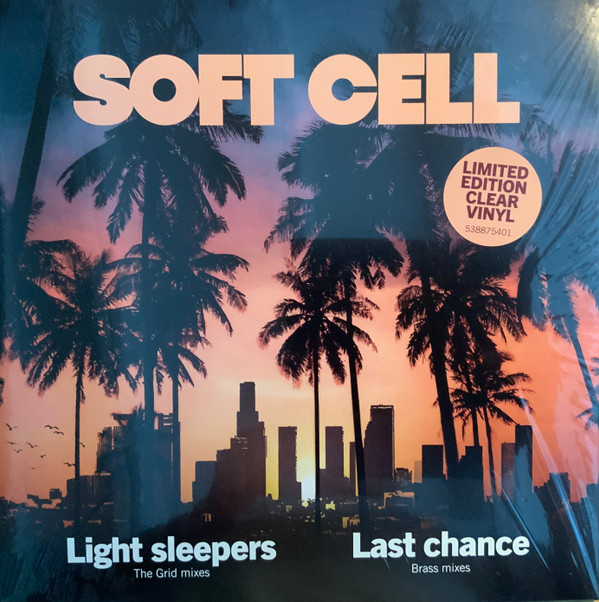 Soft Cell - Light Sleepers (The Grid Mixes) / Last Chance (Brass Mixes)