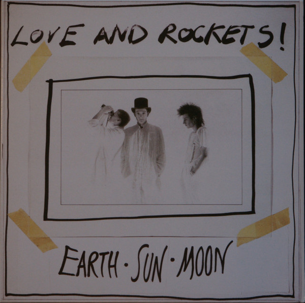 Love And Rockets - Earth • Sun • Moon