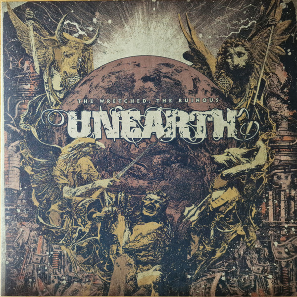 Unearth - The Wretched; The Ruinous