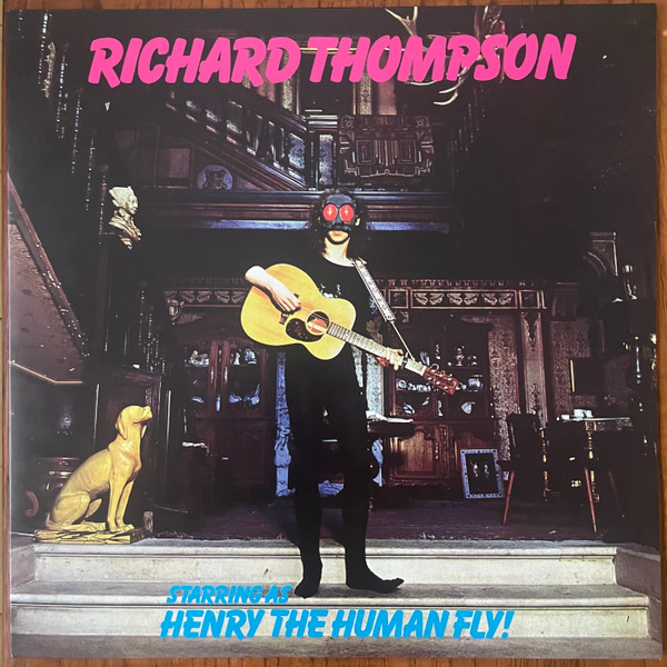 Richard Thompson - Henry The Human Fly